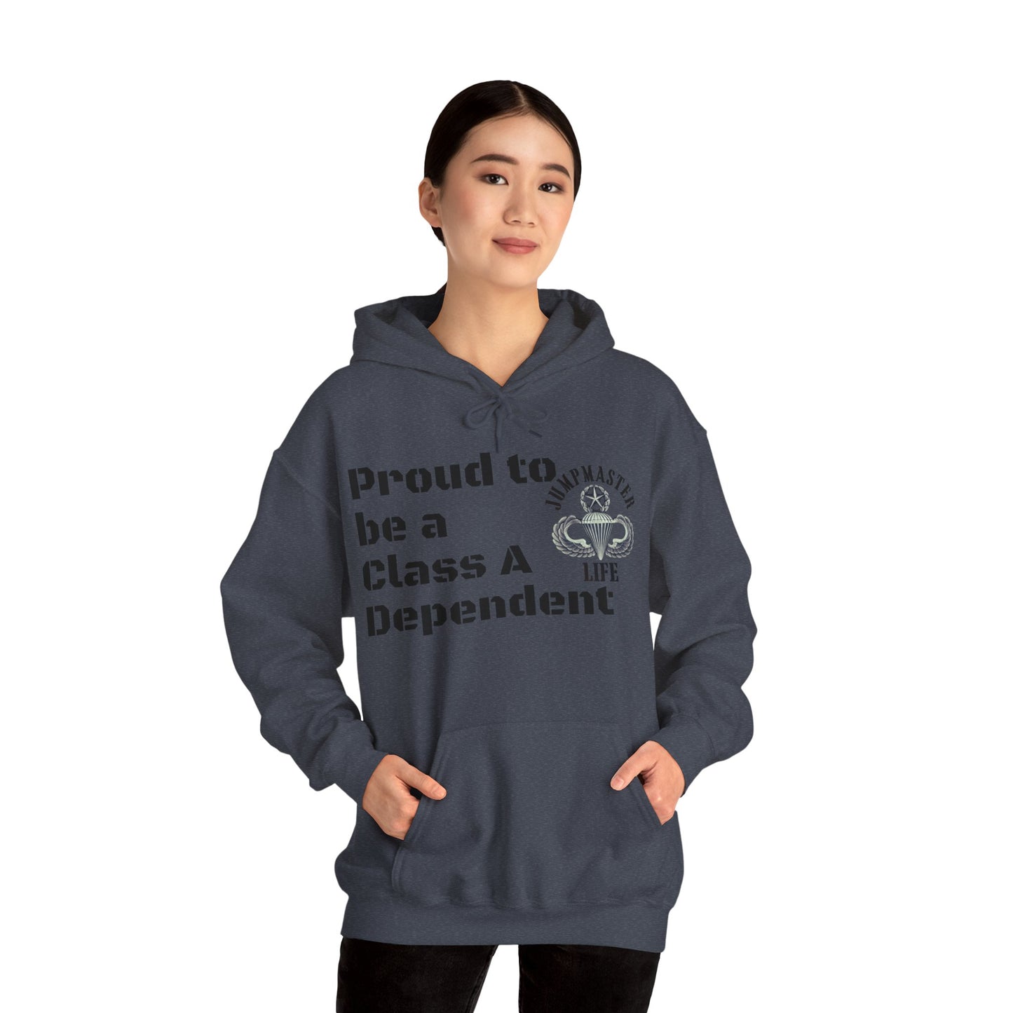 Proud to be a Class A Dependent Jumpmaster Life Unisex Heavy Blend™ Hooded Sweatshirt