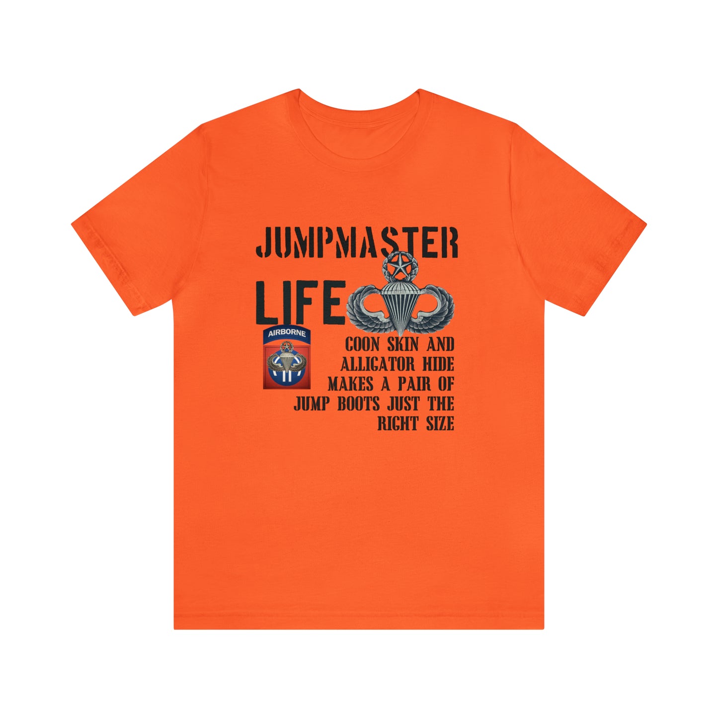 Jumpmaster Life Coonskin and Alligator Hide Unisex Jersey Short Sleeve Tee