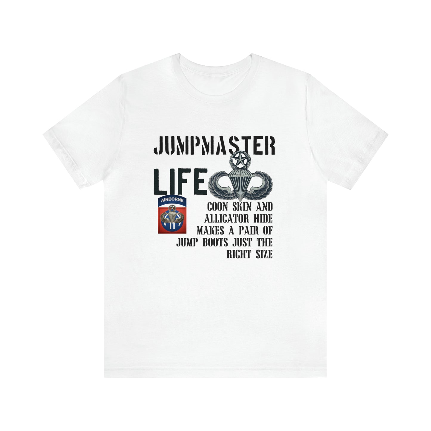 Jumpmaster Life Coonskin and Alligator Hide Unisex Jersey Short Sleeve Tee