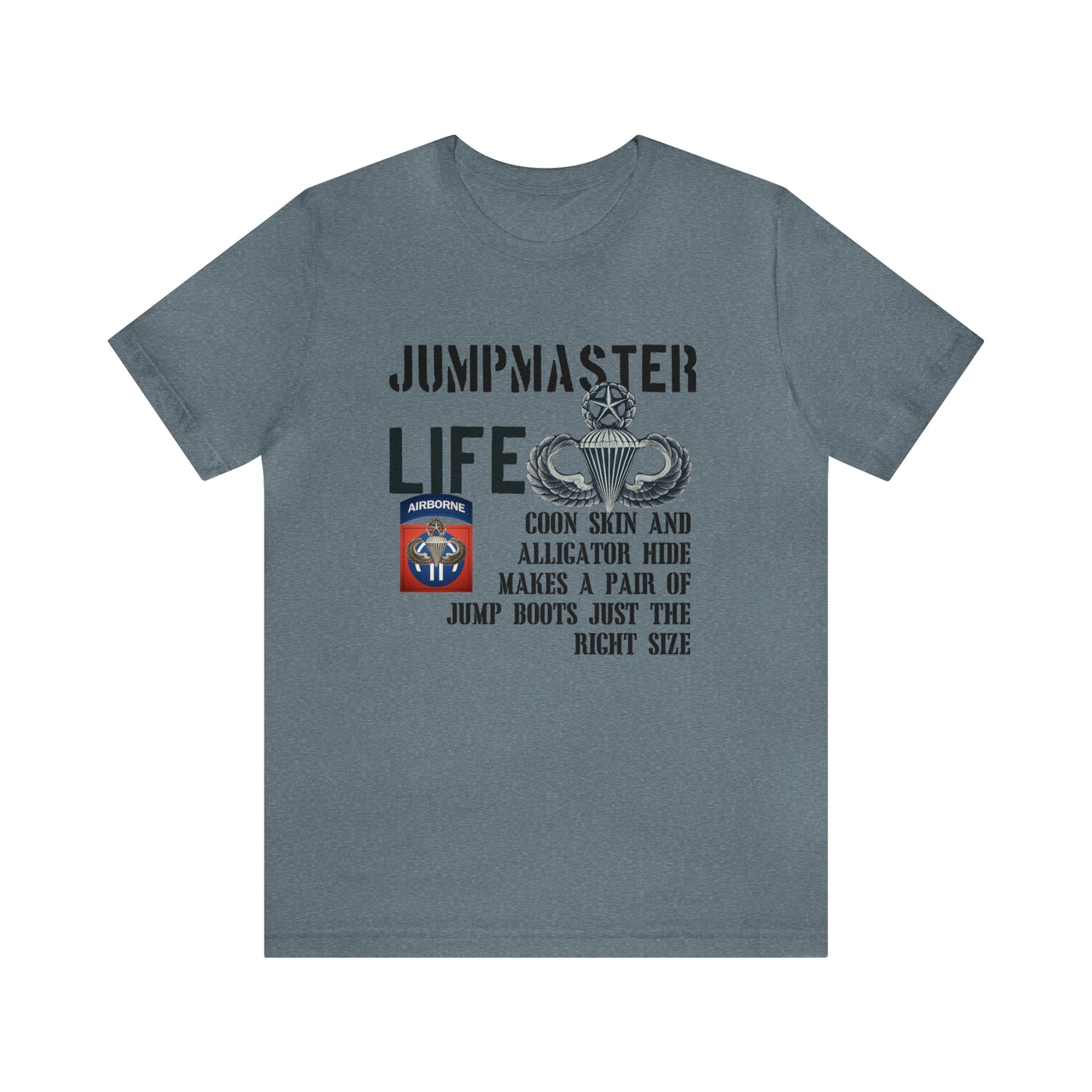 Jumpmaster Life Coonskin and Alligator Hide Unisex Jersey Short Sleeve Tee