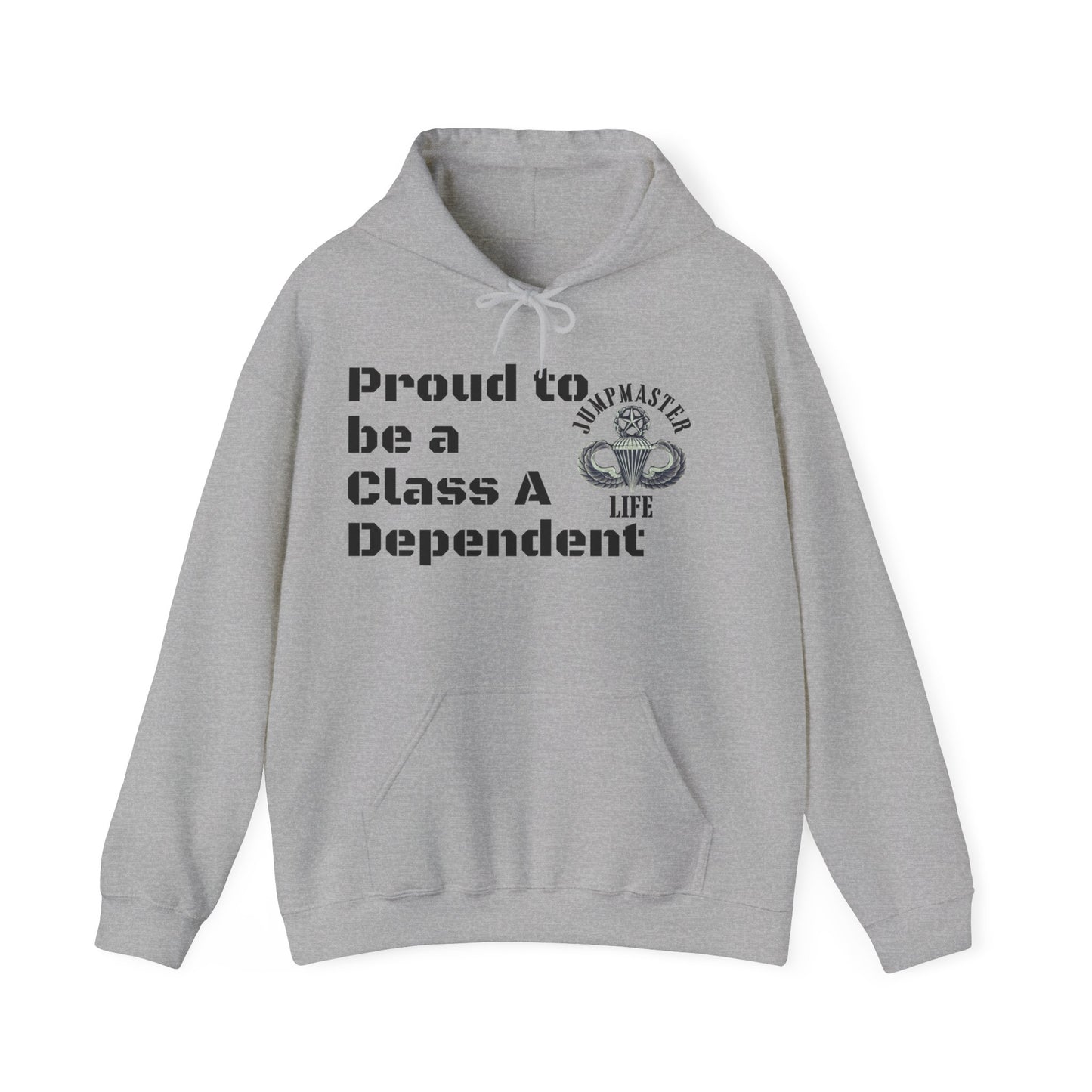 Proud to be a Class A Dependent Jumpmaster Life Unisex Heavy Blend™ Hooded Sweatshirt