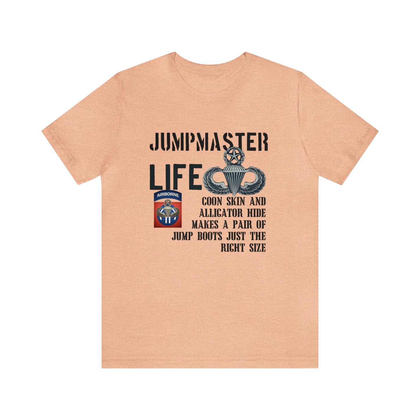 Jumpmaster Life Coonskin and Alligator Hide Unisex Jersey Short Sleeve Tee
